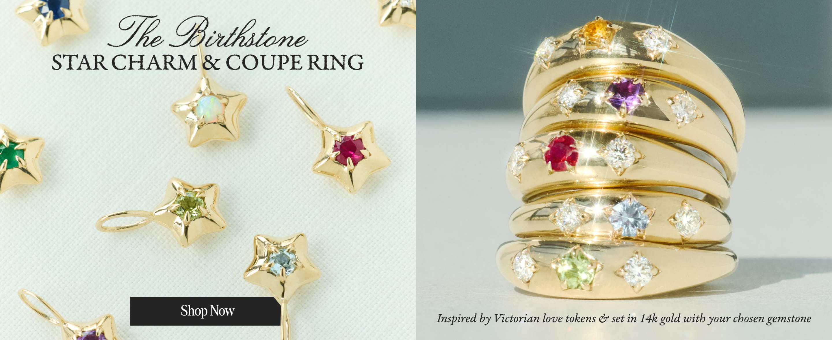 The Birthstone STAR CHARM & COUPE RING. Inspired by Victorian love tokens & set in 14k gold with your chosen gemstone. Shop Now