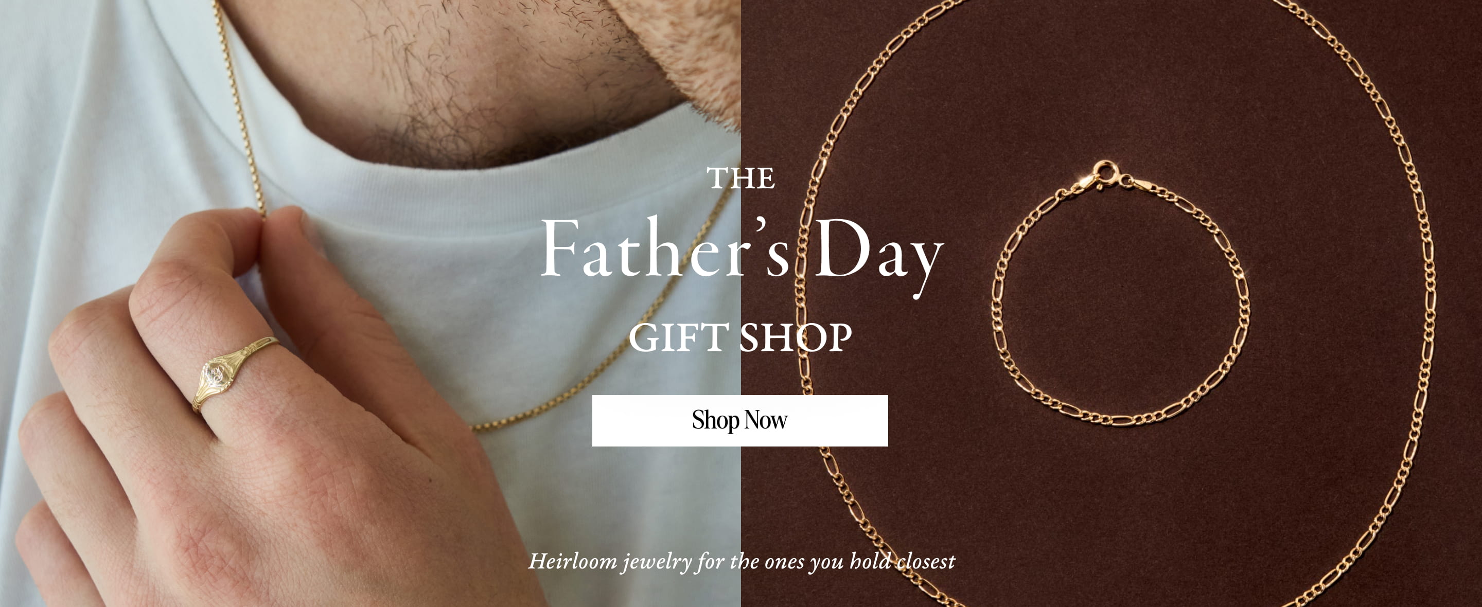 The Father's Day Gift Shop. Heirloom jewelry for the ones you hold closest. Shop now.