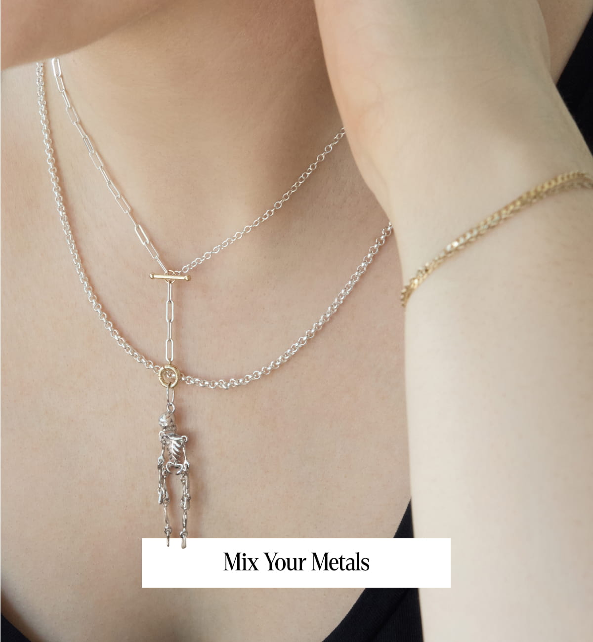 Mix your metals.